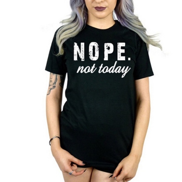 🎀 Fun Short Sleeve Nope Not Today Mantra Saying Graphic Tee ⭐️ - Picture 3 of 3